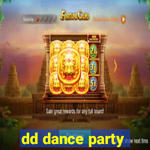 dd dance party